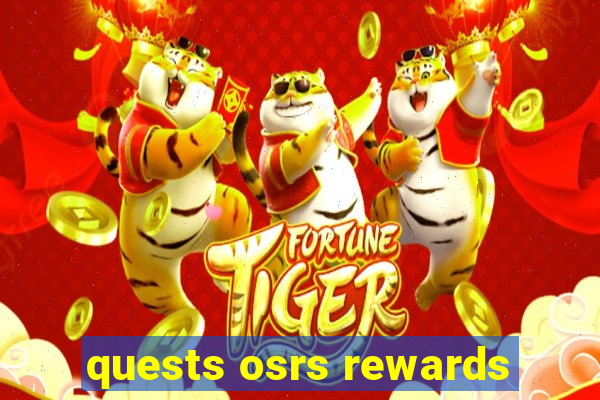 quests osrs rewards